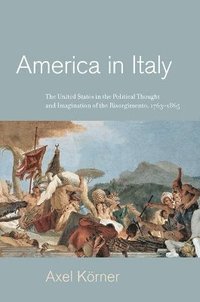 bokomslag America in Italy