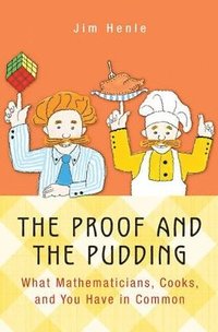 bokomslag The Proof and the Pudding