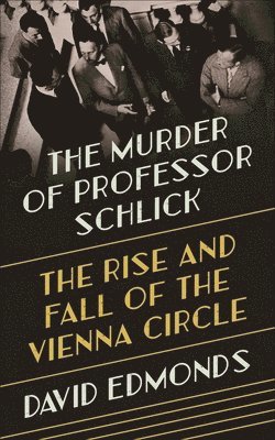 The Murder of Professor Schlick 1