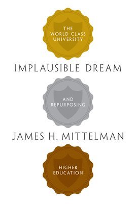 James H. Mittelman - Implausible Dream, Inbunden