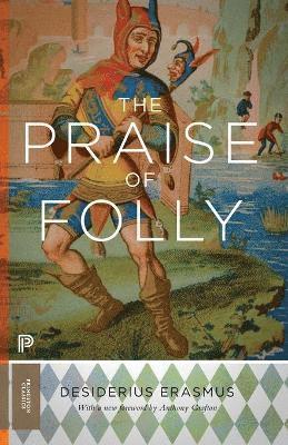 Desiderius Erasmus - Praise of Folly, Häftad