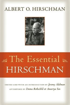 Albert O. Hirschman, Jeremy Adelman - Essential Hirschman, Häftad