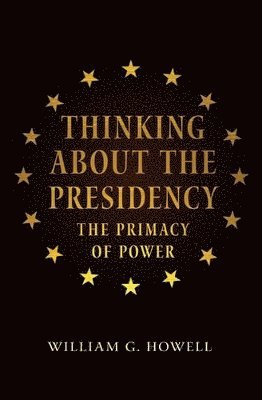 Thinking About the Presidency
