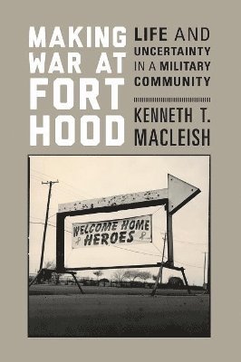 Making War at Fort Hood 1