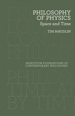 Tim Maudlin - Philosophy of Physics, Häftad
