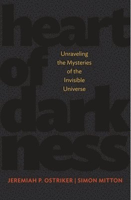 Jeremiah P. Ostriker, Simon Mitton - Heart of Darkness, Häftad