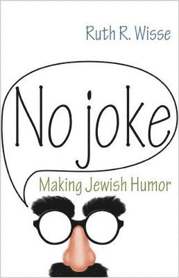 Ruth R. Wisse - No Joke, Häftad