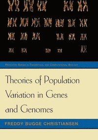 bokomslag Theories of Population Variation in Genes and Genomes