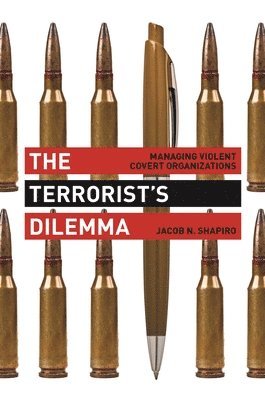 Jacob N. Shapiro, Jacob N Shapiro - Terrorist's Dilemma, Häftad
