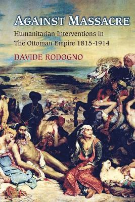 Davide Rodogno - Against Massacre, Häftad