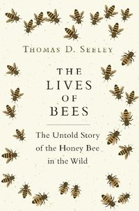bokomslag The Lives of Bees