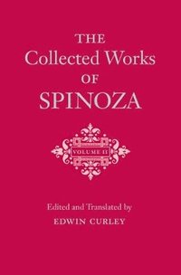 bokomslag The Collected Works of Spinoza, Volume II