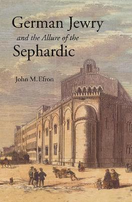 German Jewry and the Allure of the Sephardic 1