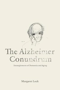 bokomslag The Alzheimer Conundrum