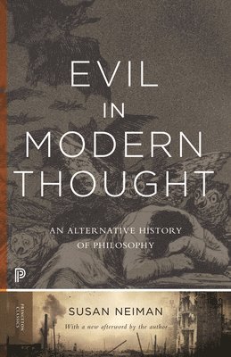 Susan Neiman - Evil in Modern Thought, Häftad