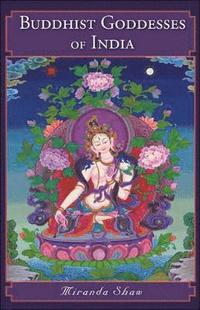 bokomslag Buddhist Goddesses of India