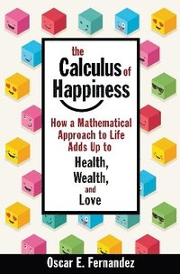 bokomslag The Calculus of Happiness