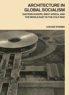 Architecture in Global Socialism 1