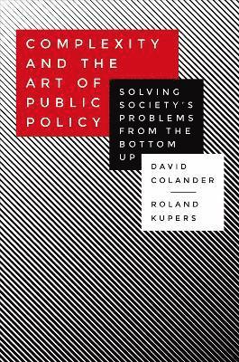 Complexity and the Art of Public Policy 1
