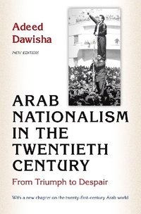 bokomslag Arab Nationalism in the Twentieth Century