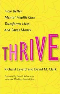 bokomslag Thrive: How Better Mental Health Care Transforms Lives and Saves Money