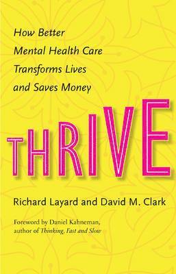 bokomslag Thrive: How Better Mental Health Care Transforms Lives and Saves Money