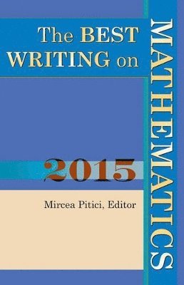 The Best Writing on Mathematics 2015 1