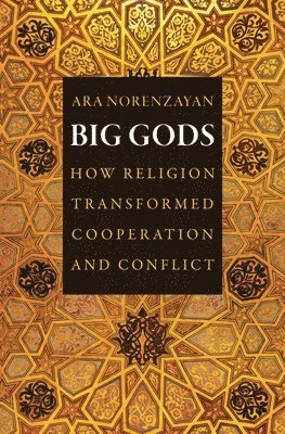 Ara Norenzayan - Big Gods, Häftad