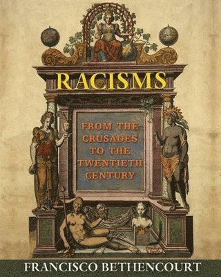 Francisco Bethencourt - Racisms, Häftad