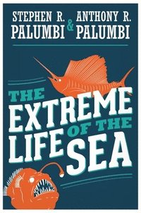 bokomslag The Extreme Life of the Sea