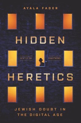 Ayala Fader - Hidden Heretics, Inbunden