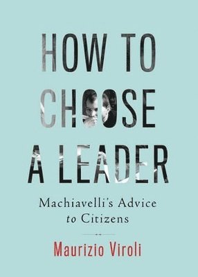 How to Choose a Leader 1