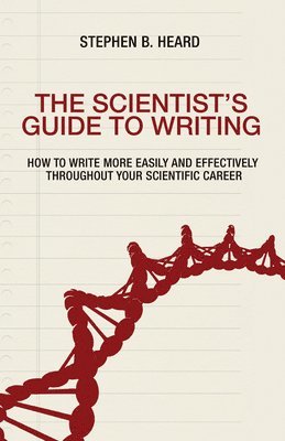 Stephen B. Heard - Heard, S: Scientist's Guide to Writing, Häftad