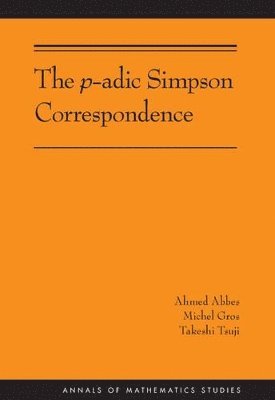 The p-adic Simpson Correspondence (AM-193) 1