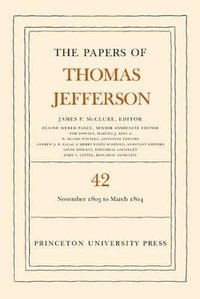 bokomslag The Papers of Thomas Jefferson, Volume 42