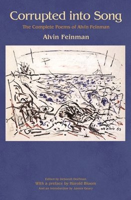 Alvin Feinman, Deborah Dorfman - Corrupted into Song, Inbunden