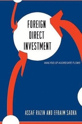 Assaf Razin, Efraim Sadka - Foreign Direct Investment, Häftad