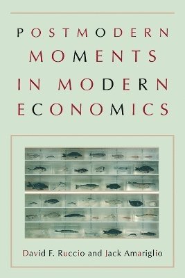 bokomslag Postmodern Moments in Modern Economics