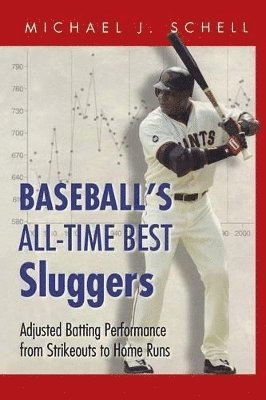 Michael J. Schell - Baseball’s All-Time Best Sluggers, Häftad