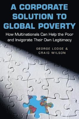 A Corporate Solution to Global Poverty 1