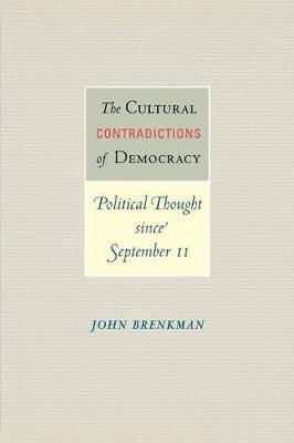 bokomslag The Cultural Contradictions of Democracy