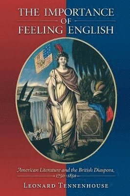 Leonard Tennenhouse - Importance of Feeling English, Häftad