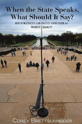 Corey Brettschneider - When the State Speaks, What Should It Say?, Häftad