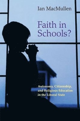 Ian MacMullen, Ian Macmullen - Faith in Schools?, Häftad