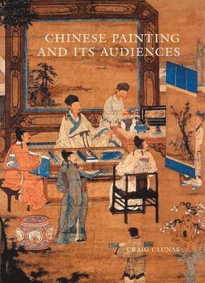 bokomslag Chinese Painting and Its Audiences