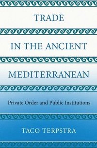 bokomslag Trade in the Ancient Mediterranean