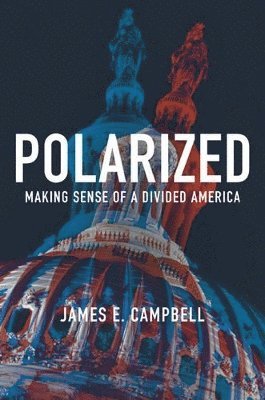 James E. Campbell - Polarized, Inbunden