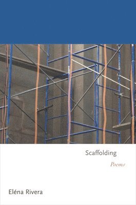 Eléna Rivera - Scaffolding, Häftad
