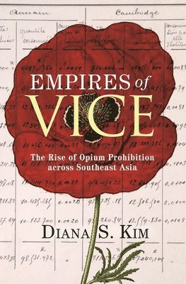 Diana S. Kim - Empires of Vice, Inbunden