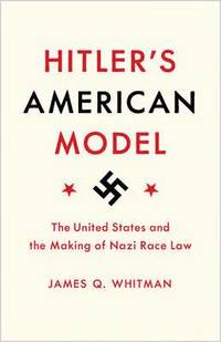 bokomslag Hitler's American Model